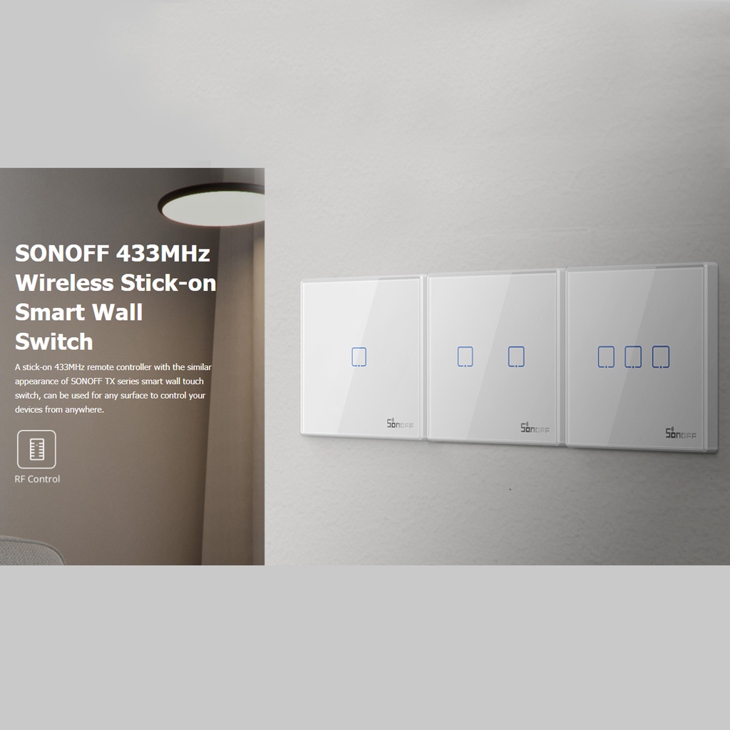 T2EU-RF Sonoff 433MHz Wireless Stick-on Smart Wall Switch เป็นอุปกรณ์ทำงานส่งสัญญาณความถี่ RF433MHz(ไม่มีแบตเตอรี่)